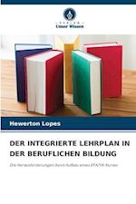 DER INTEGRIERTE LEHRPLAN IN DER BERUFLICHEN BILDUNG