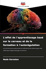 L'effet de l'apprentissage basé sur le cerveau et de la formation à l'autorégulation