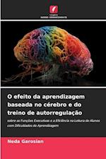 O efeito da aprendizagem baseada no cérebro e do treino de autorregulação