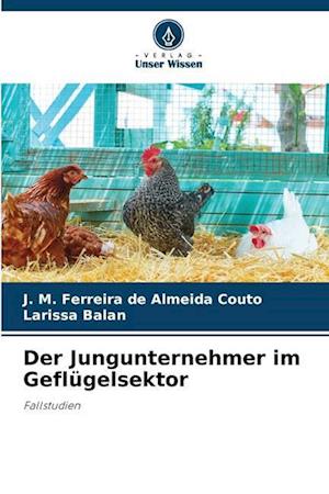 Der Jungunternehmer im Geflügelsektor