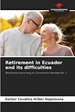 Retirement in Ecuador and its difficulties