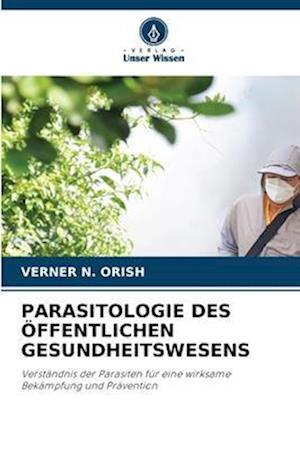 PARASITOLOGIE DES ÖFFENTLICHEN GESUNDHEITSWESENS