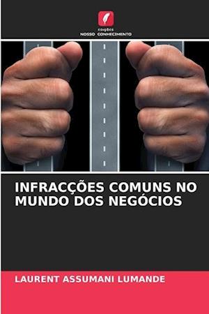 INFRACÇÕES COMUNS NO MUNDO DOS NEGÓCIOS