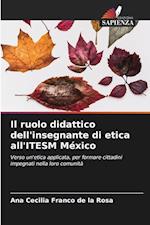 Il ruolo didattico dell'insegnante di etica all'ITESM México