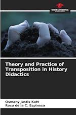 Theory and Practice of Transposition in History Didactics