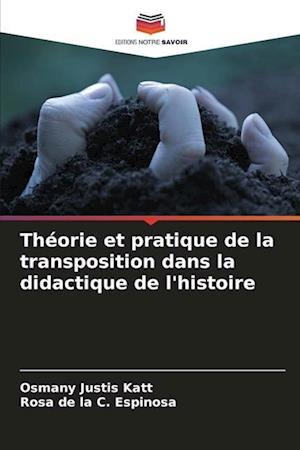 Théorie et pratique de la transposition dans la didactique de l'histoire