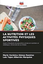 LA NUTRITION ET LES ACTIVITÉS PHYSIQUES SPORTIVES