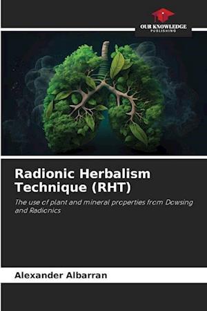 Radionic Herbalism Technique (RHT)