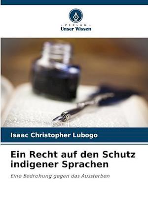 Ein Recht auf den Schutz indigener Sprachen