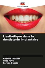 L'esthétique dans la dentisterie implantaire