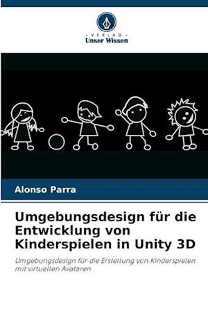 Umgebungsdesign für die Entwicklung von Kinderspielen in Unity 3D