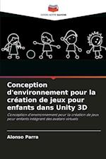 Conception d'environnement pour la création de jeux pour enfants dans Unity 3D