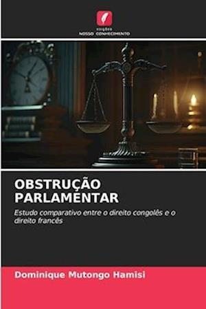 OBSTRUÇÃO PARLAMENTAR