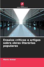 Ensaios críticos e artigos sobre obras literárias populares