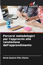 Percorsi metodologici per l'approccio alla valutazione dell'apprendimento