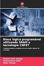 Bloco lógico programável utilizando SRAM e tecnologia CNFET