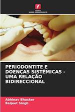 PERIODONTITE E DOENÇAS SISTÉMICAS - UMA RELAÇÃO BIDIRECCIONAL