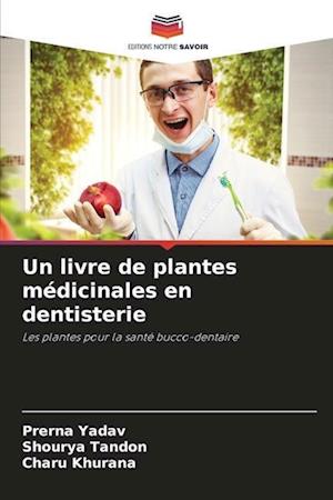 Un livre de plantes médicinales en dentisterie