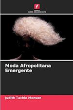 Moda Afropolitana Emergente