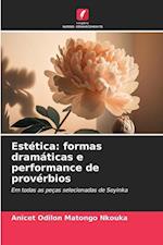 Estética: formas dramáticas e performance de provérbios