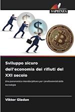 Sviluppo sicuro dell'economia dei rifiuti del XXI secolo