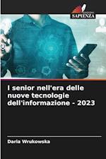 I senior nell'era delle nuove tecnologie dell'informazione - 2023