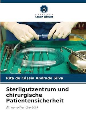 Sterilgutzentrum und chirurgische Patientensicherheit