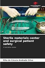 Sterile materials center and surgical patient safety