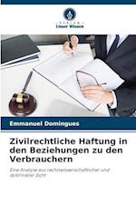 Zivilrechtliche Haftung in den Beziehungen zu den Verbrauchern