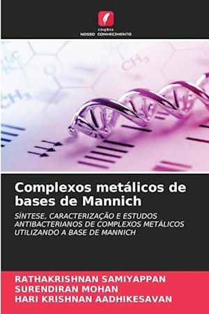 Complexos metálicos de bases de Mannich