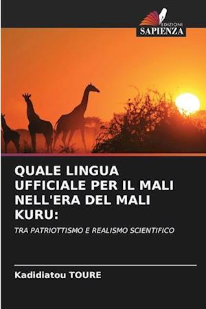 QUALE LINGUA UFFICIALE PER IL MALI NELL'ERA DEL MALI KURU: