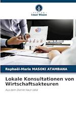 Lokale Konsultationen von Wirtschaftsakteuren