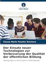 Der Einsatz neuer Technologien zur Verbesserung der Qualität der öffentlichen Bildung