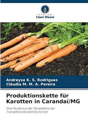 Produktionskette für Karotten in Carandaí/MG