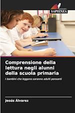 Comprensione della lettura negli alunni della scuola primaria