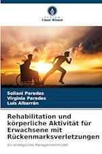 Rehabilitation und körperliche Aktivität für Erwachsene mit Rückenmarksverletzungen