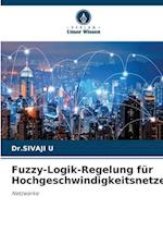 Fuzzy-Logik-Regelung für Hochgeschwindigkeitsnetze