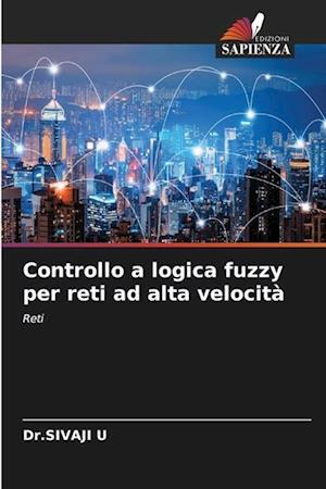 Controllo a logica fuzzy per reti ad alta velocità