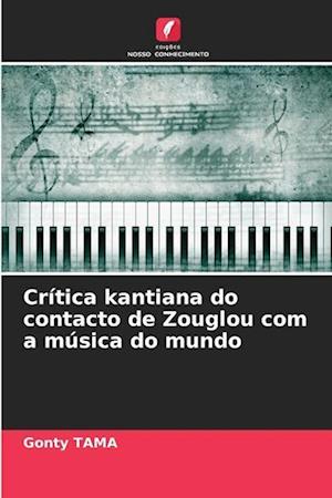 Crítica kantiana do contacto de Zouglou com a música do mundo