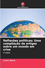 Reflexões políticas: Uma compilação de artigos sobre um mundo em crise