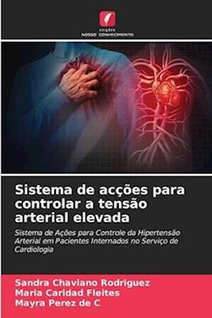 Sistema de acções para controlar a tensão arterial elevada