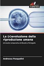 La (r)evoluzione della riproduzione umana