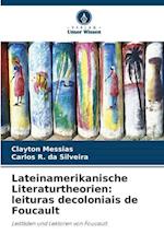 Lateinamerikanische Literaturtheorien: leituras decoloniais de Foucault