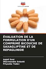 ÉVALUATION DE LA FORMULATION D'UN COMPRIMÉ BICOUCHE DE SAXAGLIPTINE ET DE REPAGLINIDE