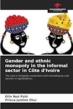 Gender and ethnic monopoly in the informal sector in Côte d'Ivoire