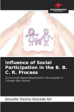 Influence of Social Participation in the B. B. C. R. Process