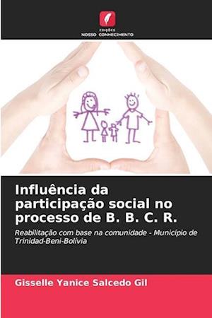 Influência da participação social no processo de B. B. C. R.