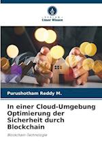 In einer Cloud-Umgebung Optimierung der Sicherheit durch Blockchain