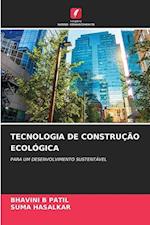 TECNOLOGIA DE CONSTRUÇÃO ECOLÓGICA