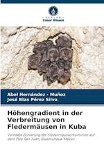 Höhengradient in der Verbreitung von Fledermäusen in Kuba